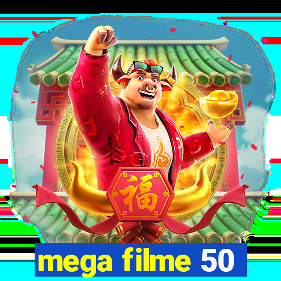 mega filme 50